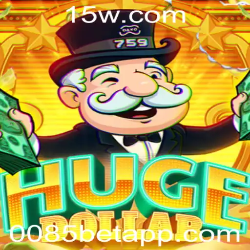 Descubra o Mundo de HugeDollar: Aposta Inteligente e Diversão com 0085 Bet